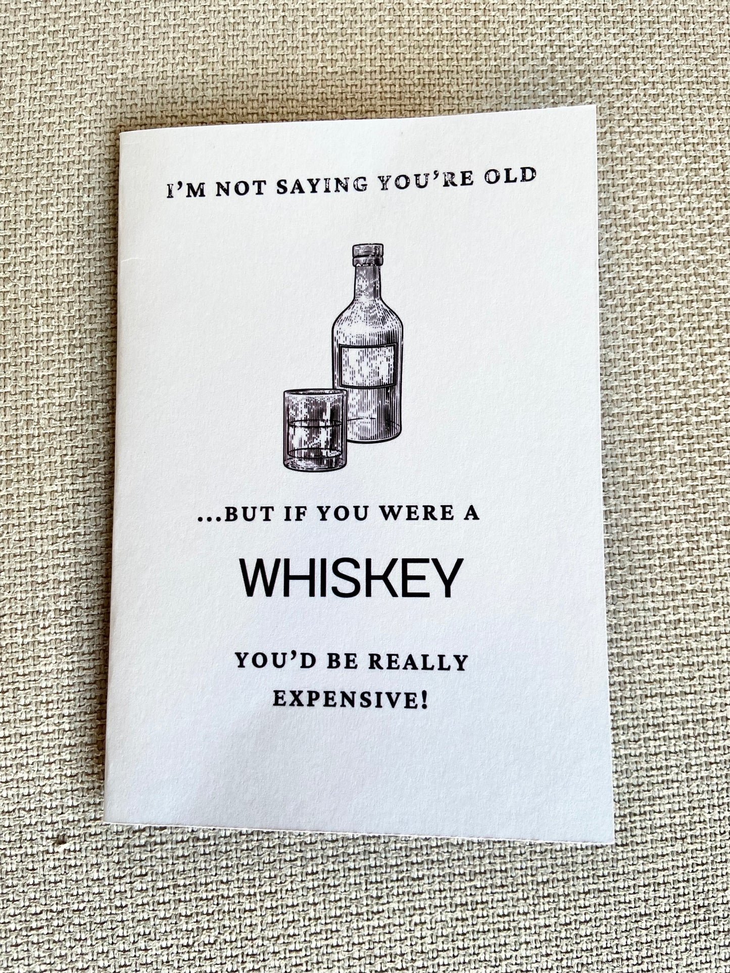 Birthday Card - 'I'm not saying you're old...'